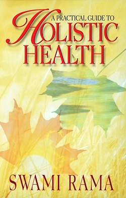 Book Cover: Holistic Health by Swami Rama