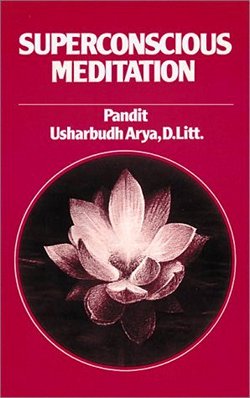 Book Cover: Superconscious Meditation by Pandit Usharbudh Arya